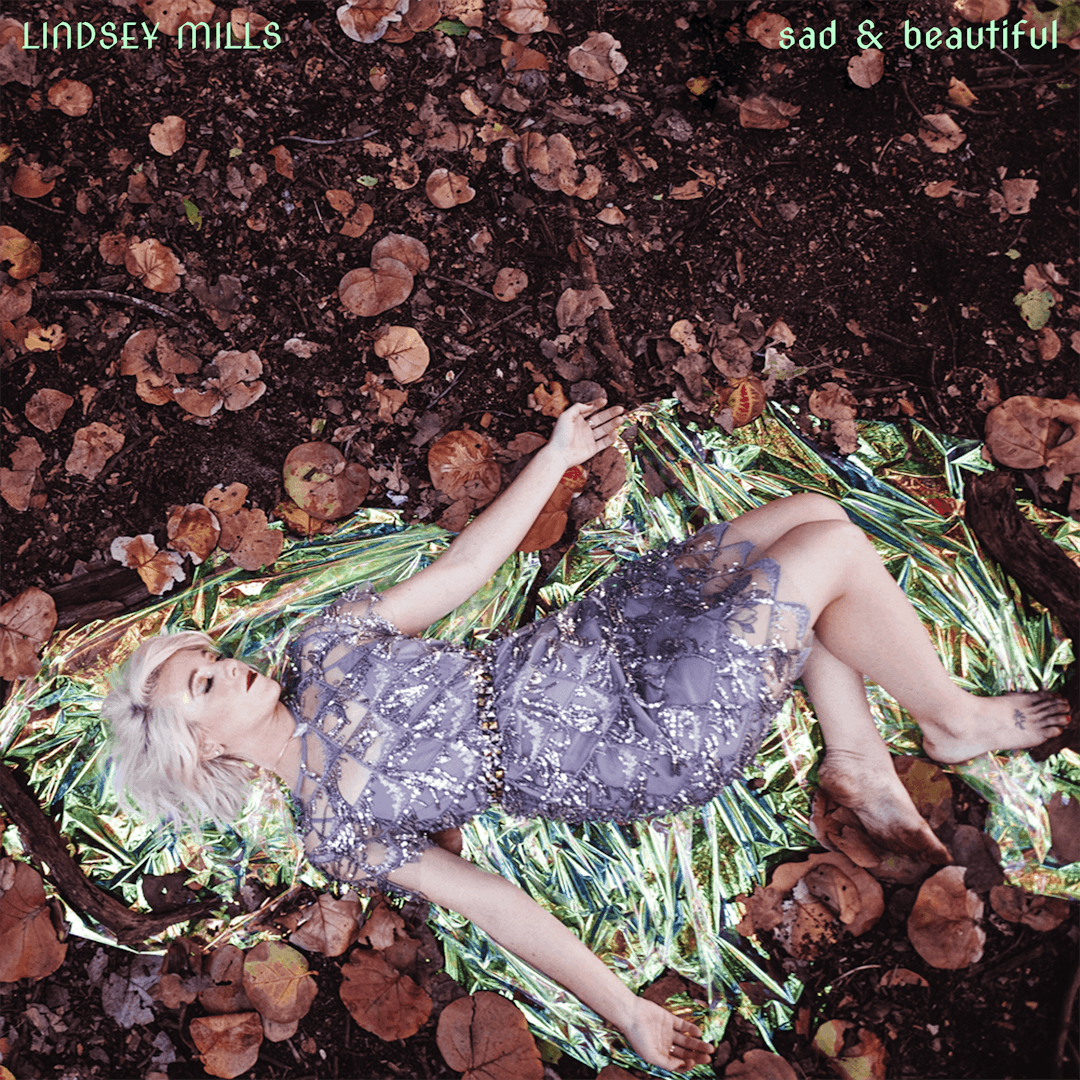 Cover art for Lindsey Mills's song: Sad & Beautiful