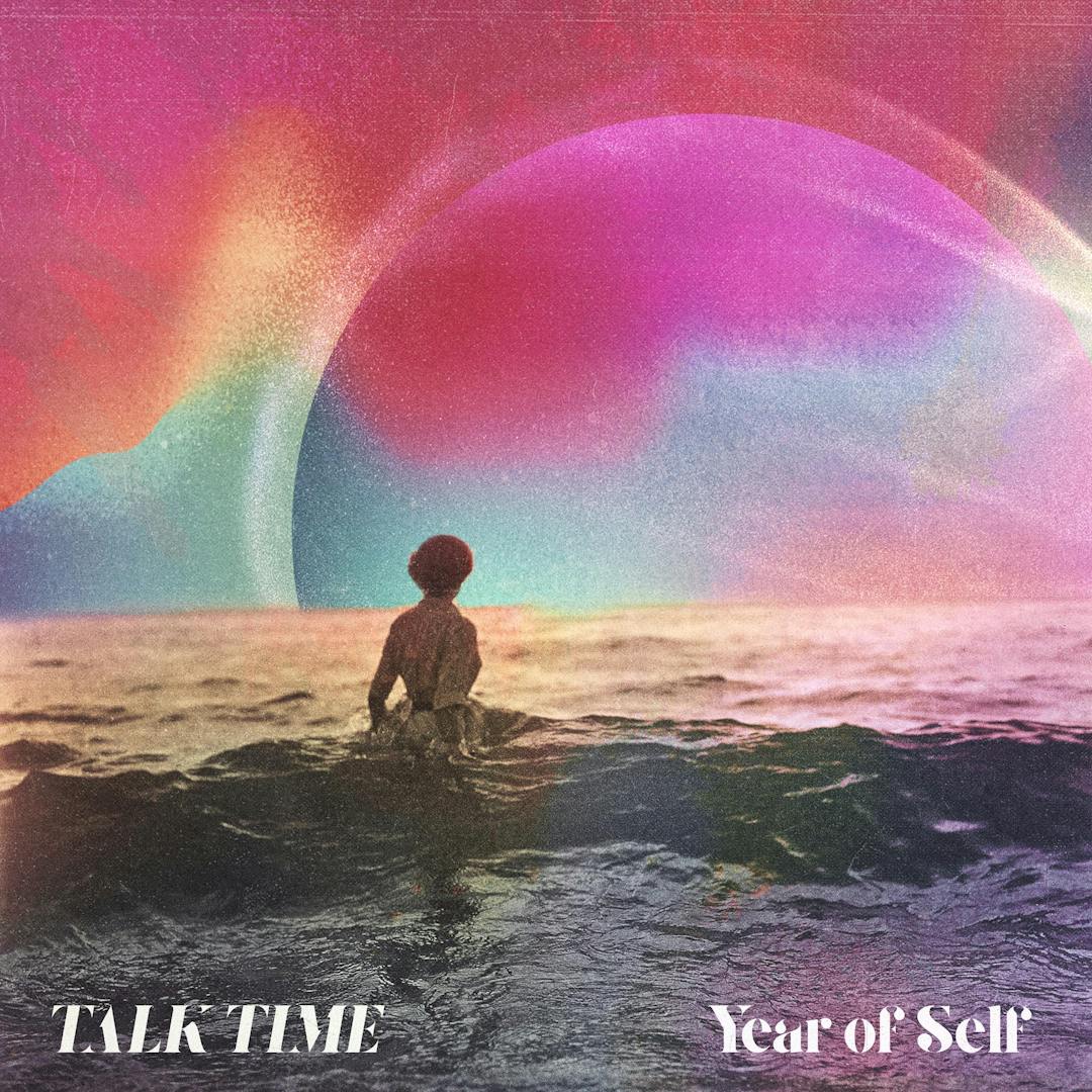 Cover art for Talk Time's song: Year of Self