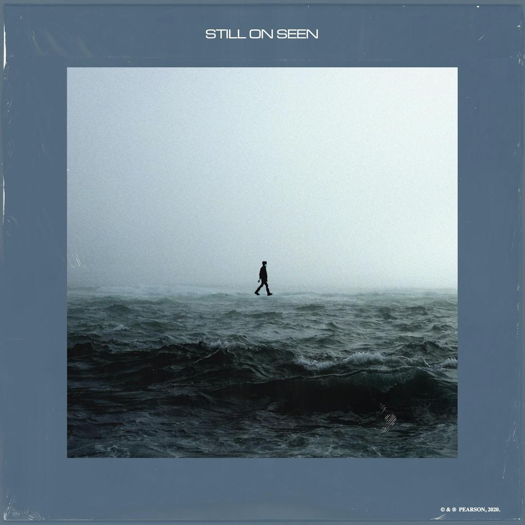 Cover art for pearson's song: Still on Seen