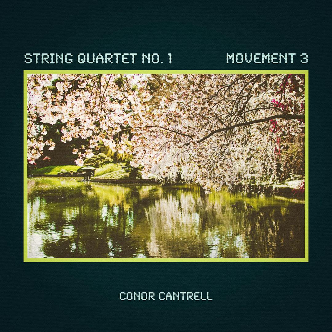 Cover art for Conor Cantrell's song: String Quartet No. 1, Movement 3