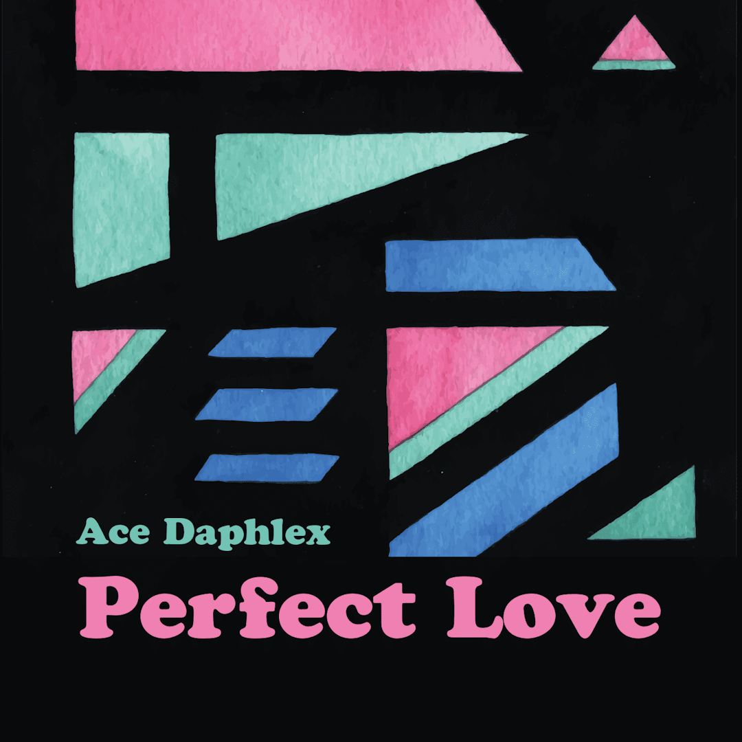 Cover art for Ace Daphlex's song: Perfect Love