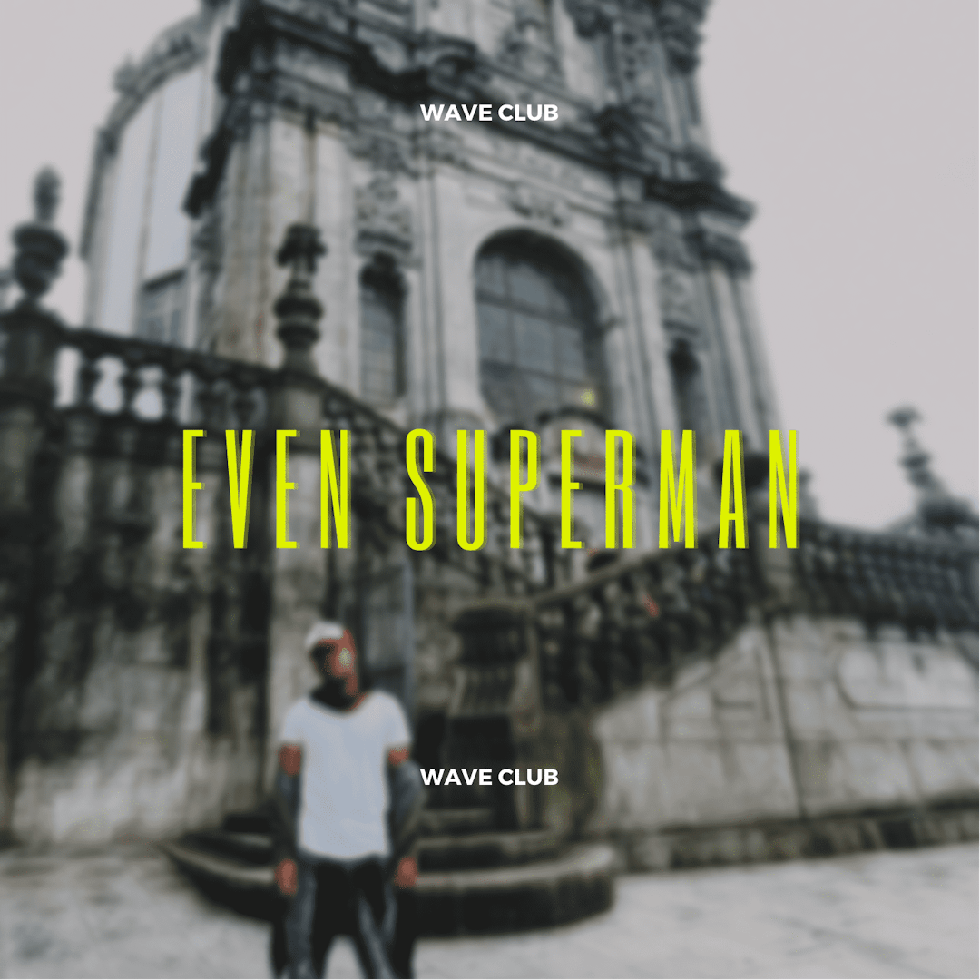 Cover art for Wave Club's song: Even Superman