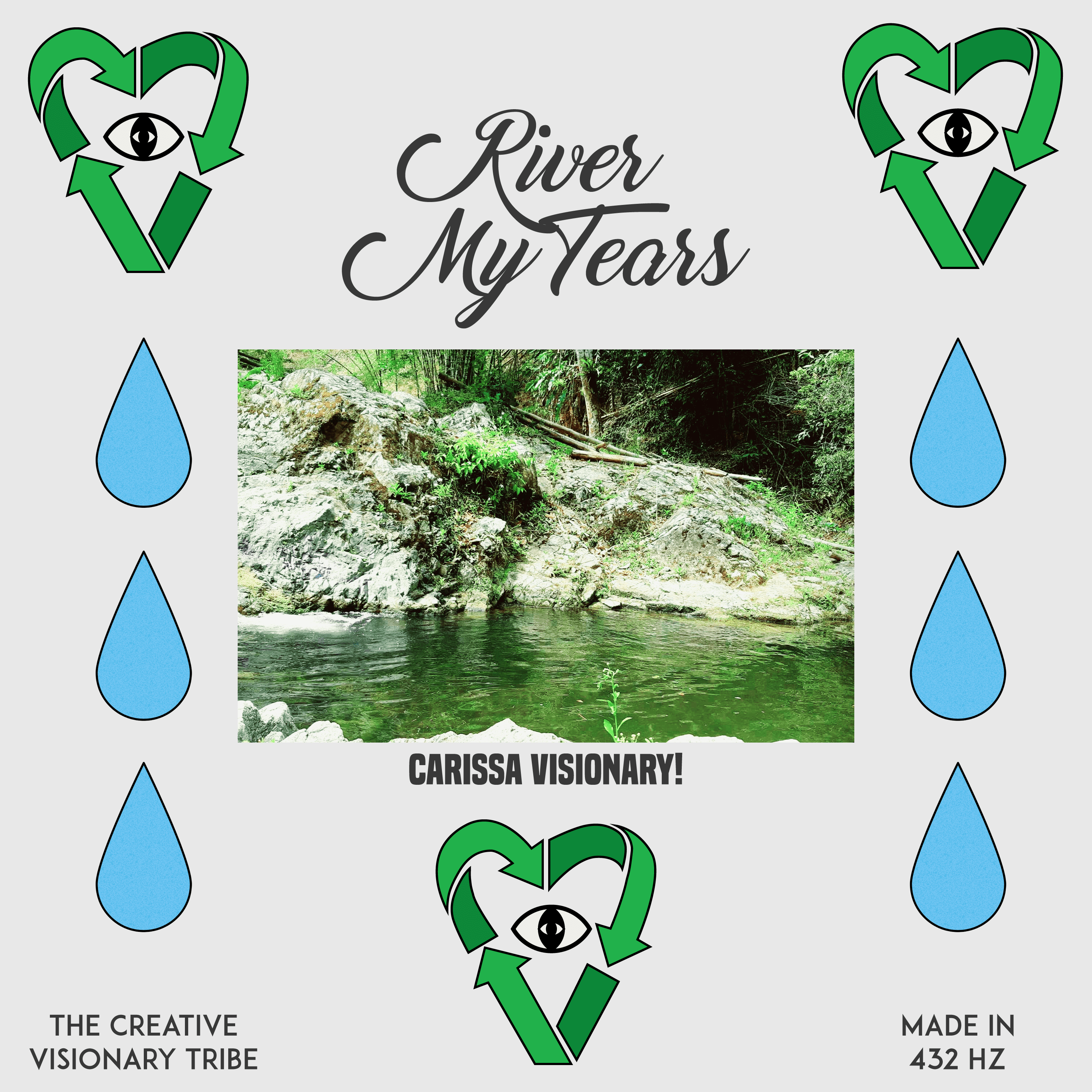 Cover art for Carissa Visionary!'s song: River My Tears