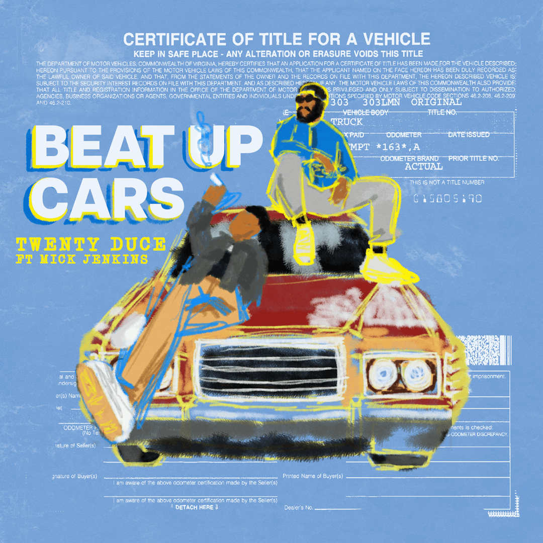 Cover art for Twenty Duce's song: Beat Up Cars (Featuring Mick Jenkins)