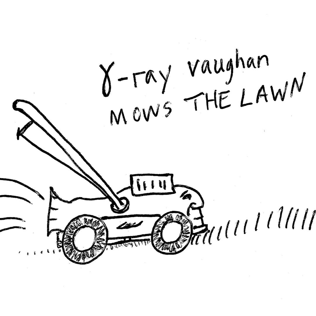 Cover art for Nikki Nair's song: γ-Ray Vaughan Mows the Lawn