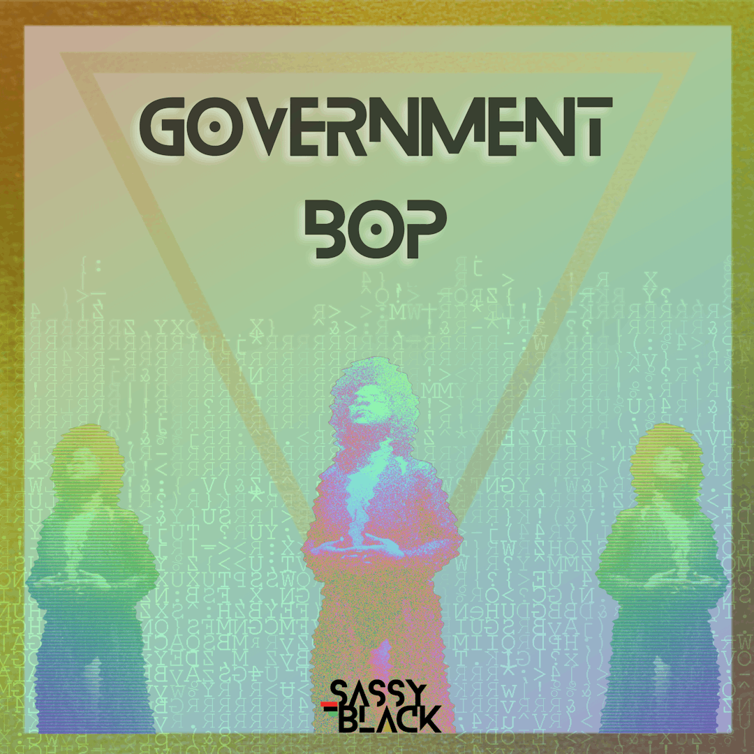 Cover art for SassyBlack's song: Government Bop
