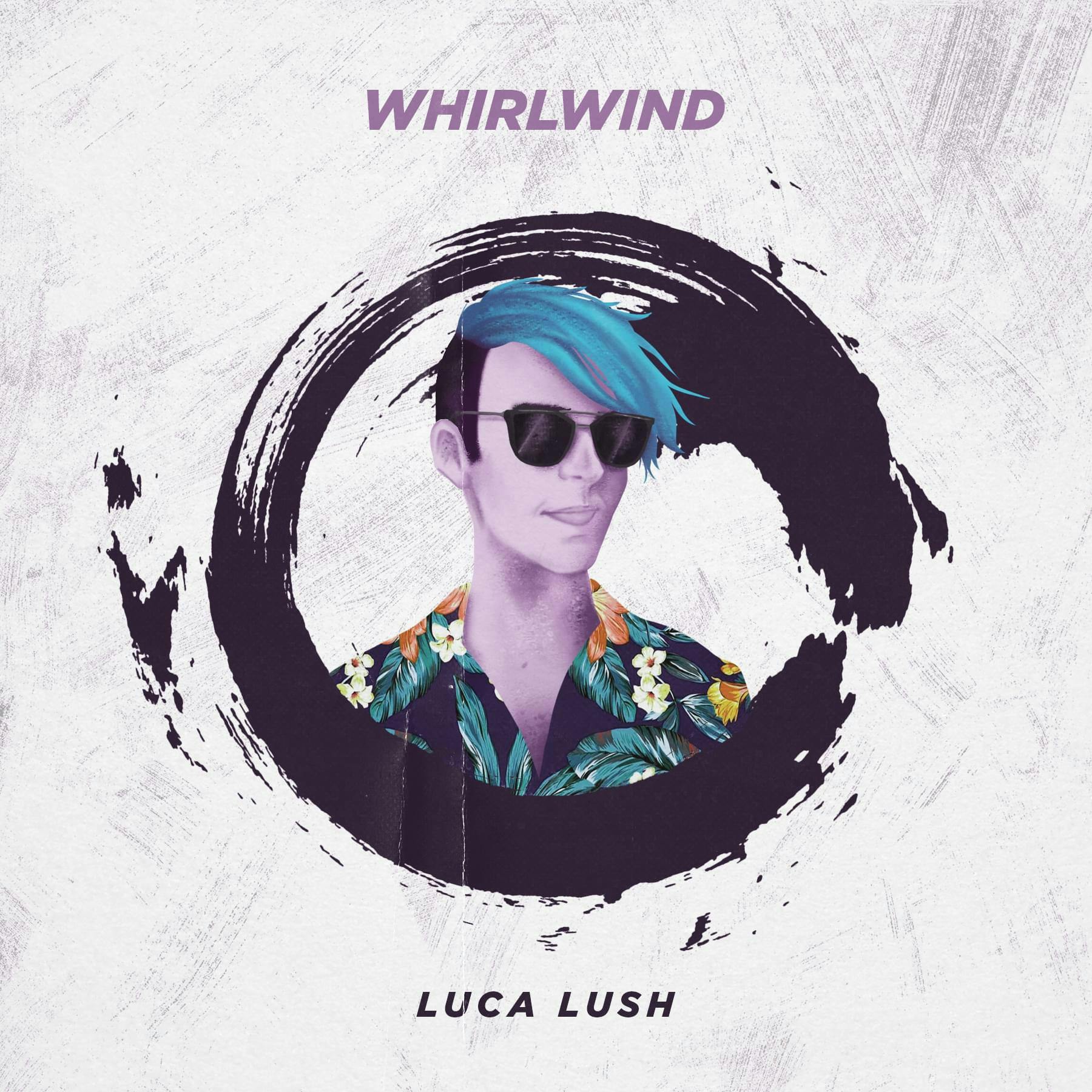 Cover art for LUCA LUSH's song: WHIRLWIND